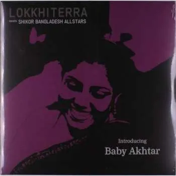 Zahraniční hudba LP Lokkhi Terra: Introducing Baby Akhtar 2021