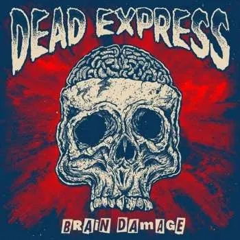 Zahraniční hudba LP Dead Express: Brain Damage 2019