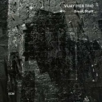 Zahraniční hudba 2LP Vijay Iyer Trio: Break Stuff 2015