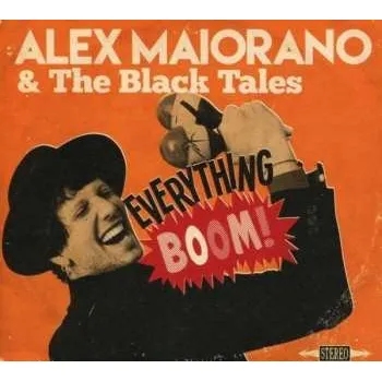 Zahraniční hudba LP Alex Maiorano & The Black Tales: Everything Boom! 2016