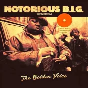 Zahraniční hudba 2LP Notorious B.I.G.: The Golden Voice (Instrumentals) LTD | CLR 2019 Instrumentals Orange Coloured Vinyl Limited Edition
