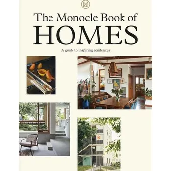 The Monocle Book of Homes - Brulé, Tyler