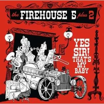 Zahraniční hudba LP Firehouse Five Plus Two: Yes Sir! That's My Baby 2016