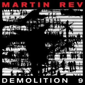 Zahraniční hudba LP Martin Rev: Demolition 9 2017