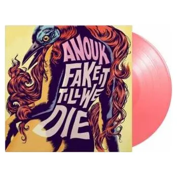 Zahraniční hudba LP Anouk: Fake It Till We Die LTD | NUM | CLR 2023 180g Numbered Coloured Pink Vinyl Limited Edition