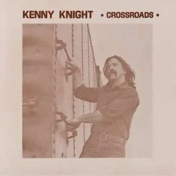 Zahraniční hudba LP Kenny Knight: Crossroads 2015