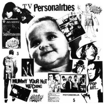 Zahraniční hudba LP Television Personalities: Mummy Your Not Watching Me 2017