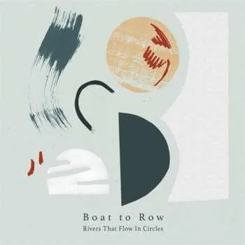 Zahraniční hudba LP Boat To Row: Rivers That Flow In Circles 2019