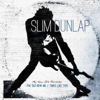 Hudba 2LP Slim Dunlap: My Old New Records: The Old New Me / Times Like This LTD 2015 Remastered Vinyl