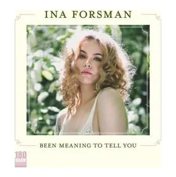 Zahraniční hudba LP Ina Forsman: Been Meaning To Tell You 2019 180g Vinyl