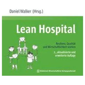 Lean Hospital - Walker, Daniel [DE] (2021, Měkká, MWV Medizinisch Wiss. Ver)