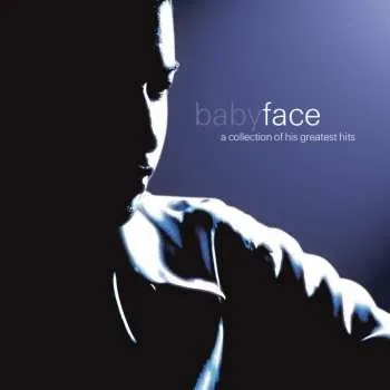 Zahraniční hudba CD Babyface: A Collection Of His Greatest Hits 2020