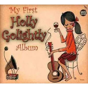 Zahraniční hudba CD Holly Golightly: My First Holly Golightly Album 2005
