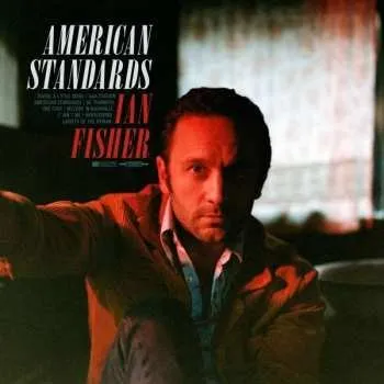 Zahraniční hudba CD Ian Fisher: American Standards 2021 Gatefold