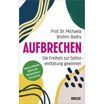 Aufbrechen - Brohm-Badry, Michael