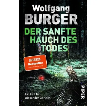 Der sanfte Hauch des Todes - Burger, Wolfgang [DE] (2021, Soft, Piper Verlag GmbH)