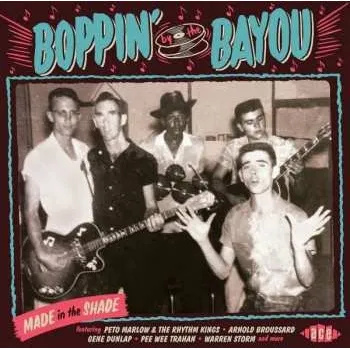 Zahraniční hudba CD Various: Boppin' By The Bayou - Made In The Shade 2014