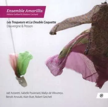 Zahraniční hudba CD Ensemble Amarillis: Les Troqueurs 2019