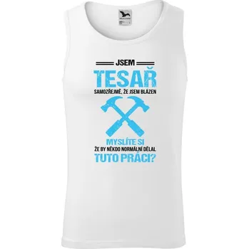 Pánské tílko Pánské tílko Malfini Core Samozřejmě, že jsem blázen - tesař