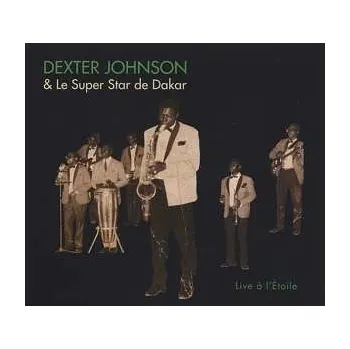 Zahraniční hudba CD Dexter Johnson: Live À L'Étoile 2014 16 Pages Booklet