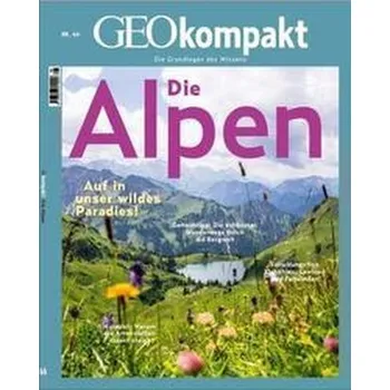 GEOkompakt / GEOkompakt 67/2021 - Die Alpen - Schröder, Jens