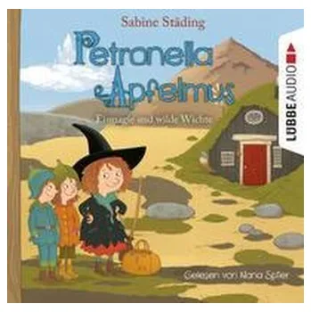 Petronella Apfelmus - Eismagie und wilde Wichte - Städing, Sabine