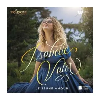 Zahraniční hudba CD Isabelle Valot: Le Jeune Amour DIGI 2021 Prodiges Digipack