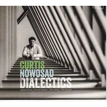 Zahraniční hudba CD Curtis Nowosad: Dialectics 2015