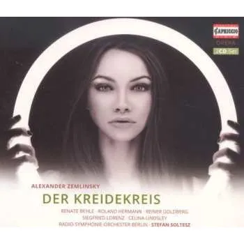 Zahraniční hudba 2CD Alexander Von Zemlinsky: Der Kreidekreis 2013