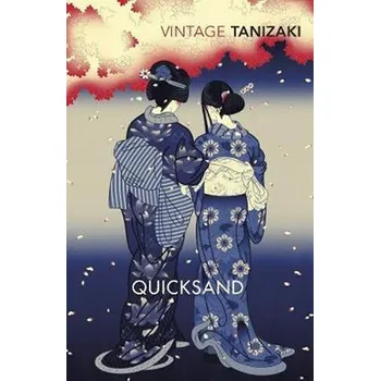 Quicksand - Junichiro Tanizaki [EN] (2019, brožovaná)