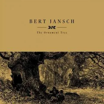 Zahraniční hudba LP Bert Jansch: The Ornament Tree 2024 Reissue Vinyl