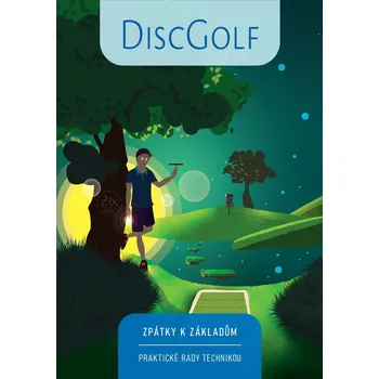 Disc golf Zix Komix DISCGOLF - ZPÁTKY K ZÁKLADŮM / Discgolfová příručka