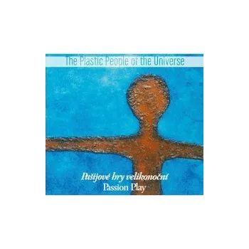 Česká hudba Pašijové hry velikonoční (2021) - Plastic People Of The Universe (CD)