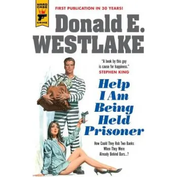 Help I Am Being Held Prisoner – Donald E. Westlake (EN)