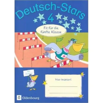 Německý jazyk Deutsch-Stars - Allgemeine Ausgabe - 4. Schuljahr: Fit für die 5. Klasse - Übungsheft - Mit Lösungen – Olga Brinster,Ursula Kuester,Kornelia Winkelmeyr (DE)