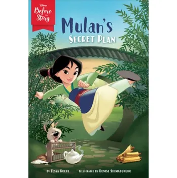 Umění Disney Before the Story: Mulan's Secret Plan – Disney Book Group,Disney Storybook Art Team (EN)