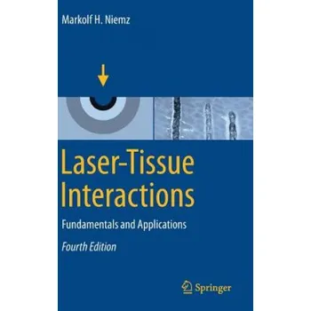Měřící laser Laser-Tissue Interactions: Fundamentals and Applications – Markolf Niemz (EN)