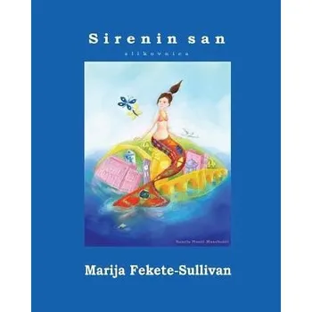 Kniha Sirenin san - slikovnica – Marija Fekete-Sullivan (BS)