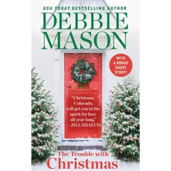 Beletrie pro dospělé Trouble With Christmas: Number 1 in series – Debbie Mason (EN)