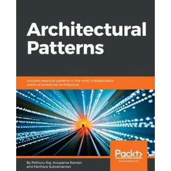 Umění Architectural Patterns – Pethuru Raj,Anupama Raman,Harihara Subramanian (EN)