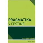Pragmatika v češtině - Milada Hirschová…