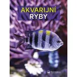 Akvarijní ryby - Wally Kahl a kol.…