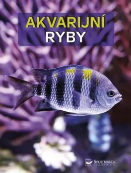 Chovatelství Akvarijní ryby - Wally Kahl a kol. (2018, pevná)