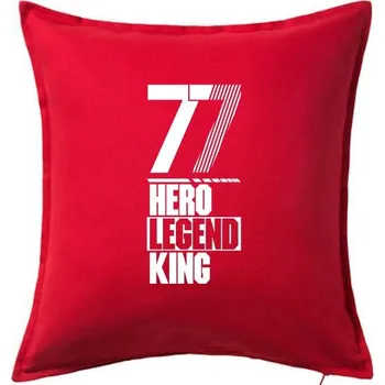 Polštář Hero, Legend, King x Queen 1977 - Polštář 50x50 - 50x50 - Včetně výplně ( Červená )