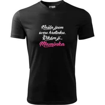 Chlapecké tričko Našla jsem svou hrdniku - maminka - Dětské triko sportovní (dresovina) - 122 cm/6 let ( Černá )