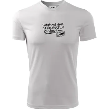 Debatoval jsem na facebooku o očkování - Dětské triko sportovní (dresovina) - 158 cm/12 let ( Bílá )