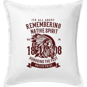 Polštář Remembering Native Spirit - Polštář 50x50 - 50x50 - Včetně výplně ( Bílá )