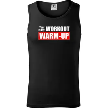 Pánské termoprádlo Your workout is my warm up - Tílko pánské Core - L ( Černá )