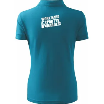 Work hard, party harder - Polokošile dámská Pique Polo - XS ( Tmavý tyrkys )