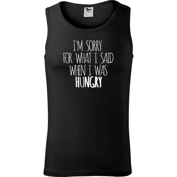 I am sorry for what i said when i was hungry - Tílko pánské Core - L ( Černá )